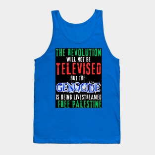 The Revolution Will Not Be Televised but The Genocide Is Being Livestreamed - Flag Colors and Blue Genocide - Front Tank Top